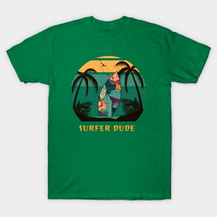 SURFER Dude Surfing Guy - Funny Surfing Sport Quotes T-Shirt